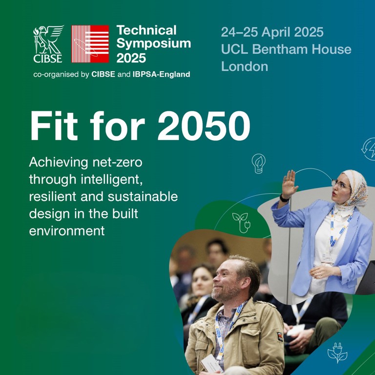 Shaping the future of sustainable design at CIBSE IBPSA-England Technical Symposium 2025